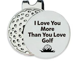 TSUYAWU I Love You More Than You Love Golf Golf Ball Marker – Funny Golf Marker with Magnetic Hat Clip Golf Novelty Gift – Golf Accessories Gifts for Husband Boyfriend Golf Lovers Golfer Men